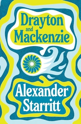 Drayton and Mackenzie: 'Will have you hooked' The Times Best Summer Books by Starritt, Alexander