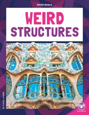 Weird Structures by Lapierre, Yvette