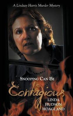 Snooping Can Be Contagious by Hoagland, Linda Hudson