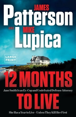 12 Months to Live: Her Enemies Call Her Jane Effing Smith by Patterson, James