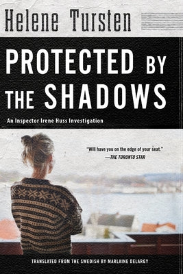 Protected by the Shadows by Tursten, Helene