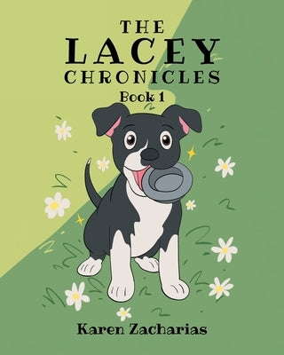 The Lacey Chronicles by Zacharias, Karen