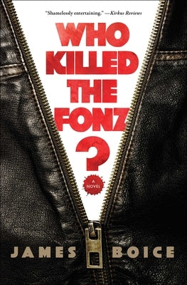 Who Killed the Fonz? by Boice, James