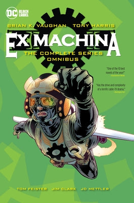 Ex Machina: The Complete Series Omnibus (New Edition) by Vaughan, Brian K.
