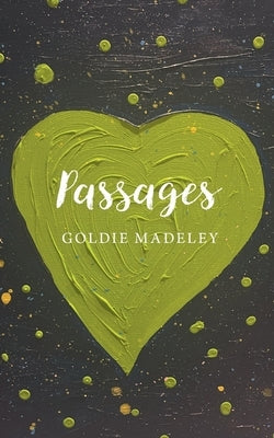 Passages by Madeley, Goldie