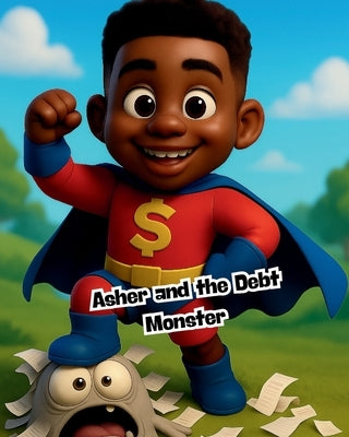 Asher and the Debt Monster by Pierre, Jerry