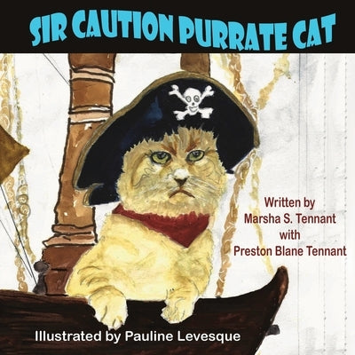 Sir Caution Purrate Cat by Tennant, Marsha S.