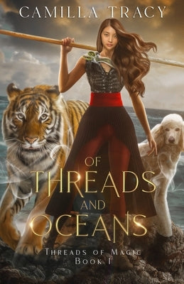 Of Threads and Oceans by Tracy, Camilla