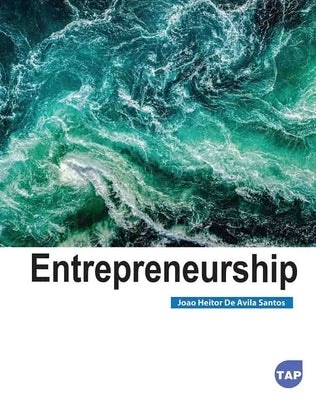 Entrepreneurship by Santos, Joao Heitor de Avila