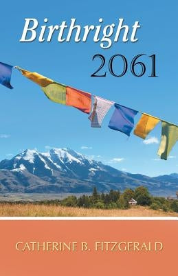 Birthright 2061 by Fitzgerald, Catherine B.