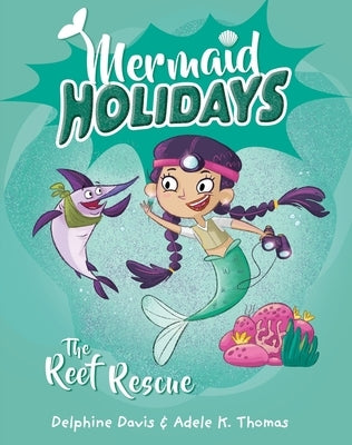 The Reef Rescue: Volume 4 by Davis, Delphine
