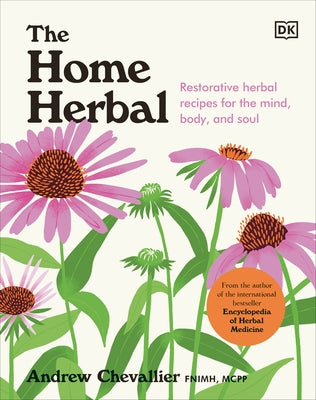 The Home Herbal by Chevallier, Andrew