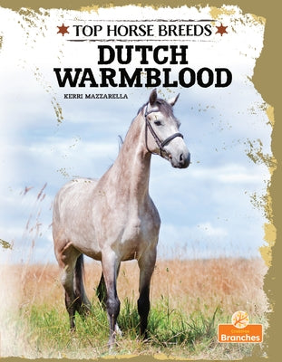 Dutch Warmblood by Mazzarella, Kerri