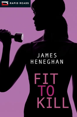 Fit to Kill by Heneghan, James
