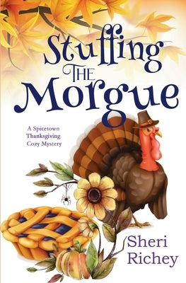 Stuffing the Morgue by Richey, Sheri