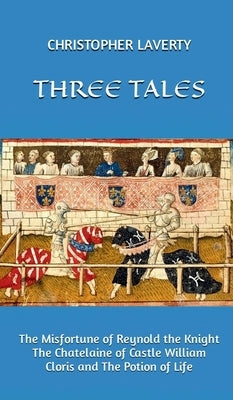 Three Tales by Laverty, Christopher