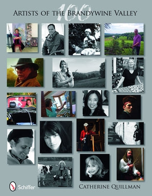 100 Artists of the Brandywine Valley by Quillman, Catherine