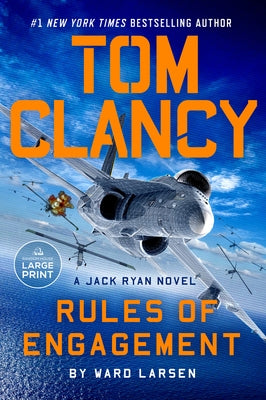 Tom Clancy Rules of Engagement by Larsen, Ward