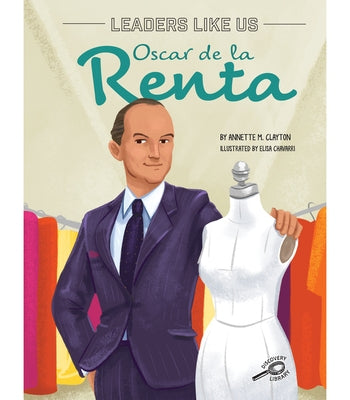 Oscar de la Renta by Clayton, Annette M.