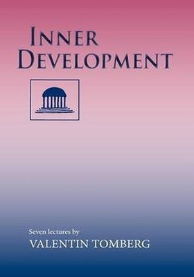Inner Development: Seven Lectures by Tomberg, Valentin