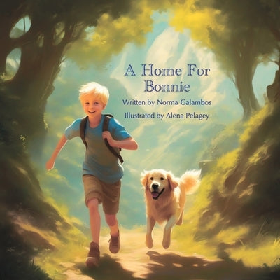 A Home For Bonnie by Galambos, Norma