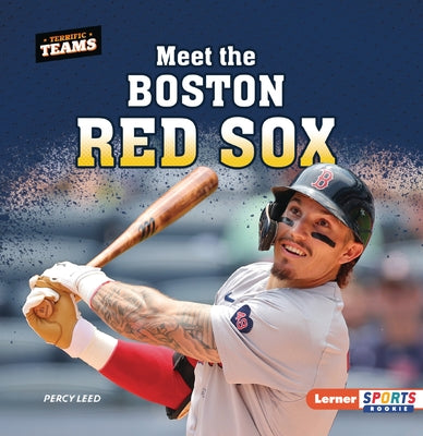 Meet the Boston Red Sox by Leed, Percy