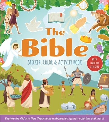 The Bible Sticker, Color & Activity Book: Explore the Old and New Testaments with Puzzles, Games, Coloring, and More! with Over 100 Stickers by Editors of Chartwell Books