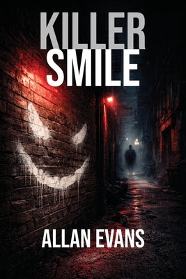 Killer Smile by Evans, Allan