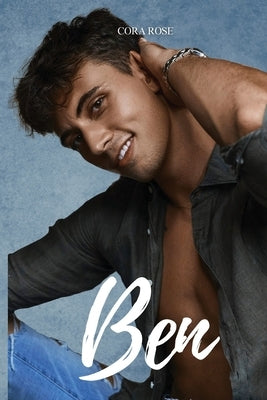 Ben by Rose, Cora