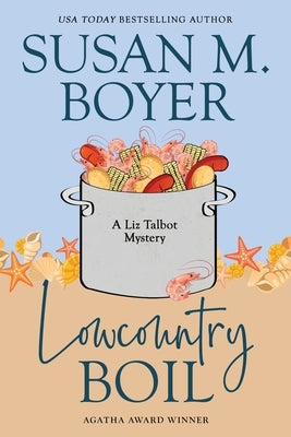 Lowcountry Boil by Boyer, Susan M.