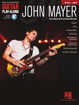 John Mayer Guitar Play-Along Volume 189 Book/Online Audio by Mayer, John