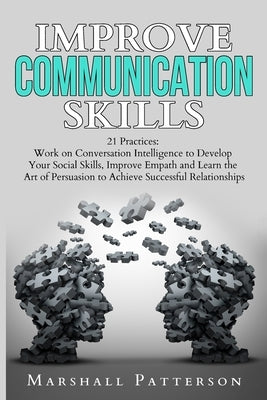 Improve Communication Skills by Patterson, Marshall
