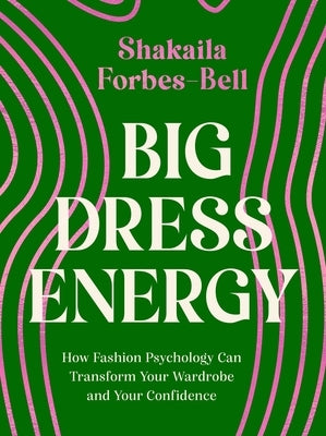 Big Dress Energy by Forbes-Bell, Shakaila