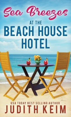 Sea Breezes at The Beach House Hotel by Keim, Judith