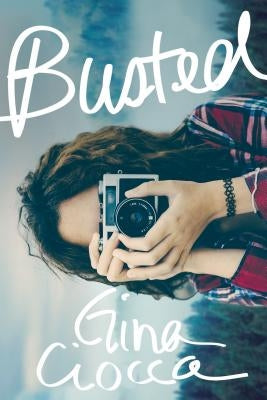 Busted by Ciocca, Gina