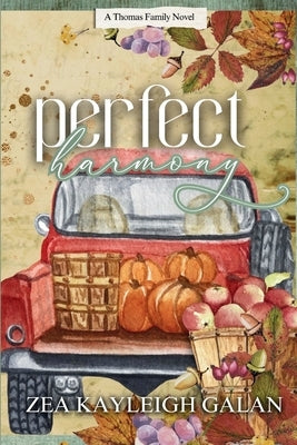 Perfect Harmony by Galan, Zea Kayleigh