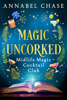 Magic Uncorked by Chase, Annabel