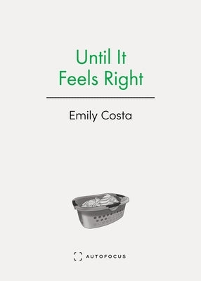 Until It Feels Right by Costa, Emily