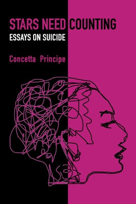 Stars Need Counting: Essays on Suicide by Principe, Concetta