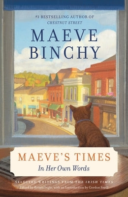 Maeve's Times: In Her Own Words by Binchy, Maeve