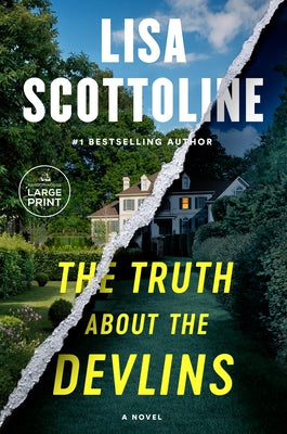The Truth about the Devlins by Scottoline, Lisa