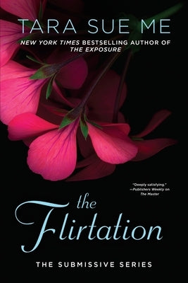 The Flirtation by Me, Tara Sue