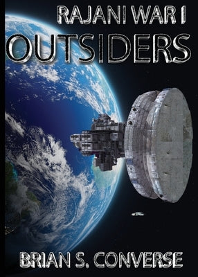 Rajani War I: Outsiders by Converse, Brian S.