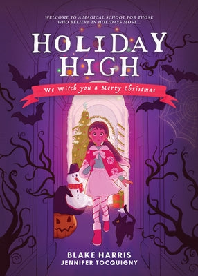 Holiday High: We Witch You a Merry Christmas by Harris, Blake