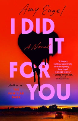 I Did It for You by Engel, Amy