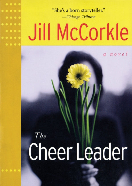 The Cheer Leader by McCorkle, Jill