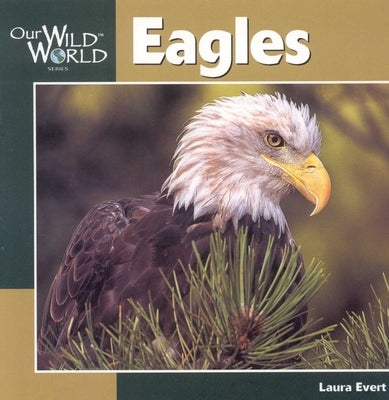Eagles by Evert, Laura
