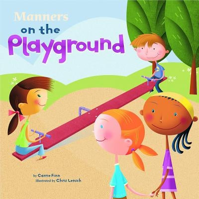 Manners on the Playground by Lensch, Chris