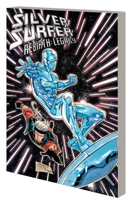 Silver Surfer Rebirth: Legacy by Marz, Ron