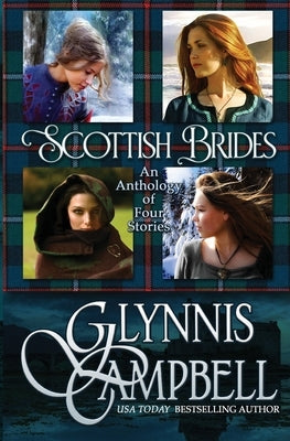 Scottish Brides: An Anthology by Campbell, Glynnis